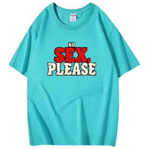 Turkoosi No sex, please -T-paita pienellä NO-sanalla ja suurella punavalkoisella SEX, PLEASE -painatuksella