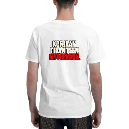 Valkoisen T-paidan selkäpuoli "Korjaan tilanteen myöhemmin" -tekstipainatuksella. Freyona.
