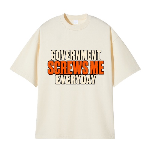 "Government screws me everyday" - Unisex T-paita - Image 2