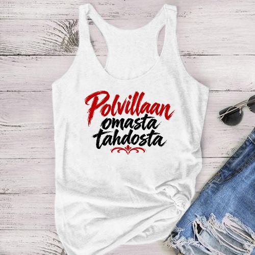 "Polvillaan omasta tahdosta" - Unisex toppi - Useita värejä